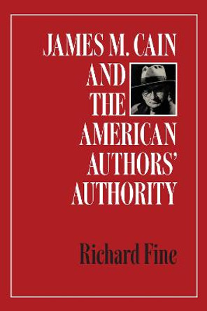 James M. Cain and the American Authors' Authority by Richard Fine