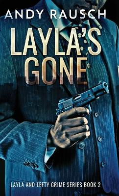 Layla's Gone by Andy Rausch 9784824180643