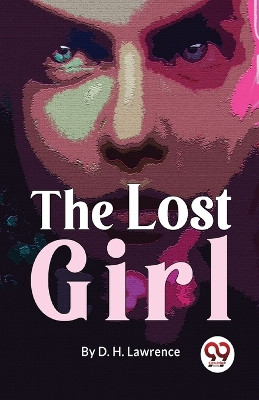 The Lost Girl by D H Lawrence 9789358019889
