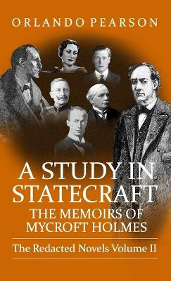 A Study In Statecraft: The Memoirs of Mycroft Holmes by Orlando Pearson 9781804242766