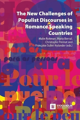 The New Challenges of Populist Discourses in Romance Speaking Countries by Malin Roitman 9789176352311