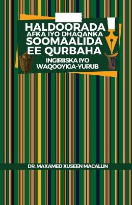 Haldoorada Afka iyo Dhaqanka Soomaalida ee Qurbaha: (Ingiriiska iyo Waqooyiga-Yurub) by Dr Maxamed Xuseen Macallin 9788269348408