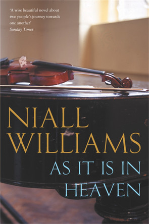 As It Is in Heaven by Niall Williams