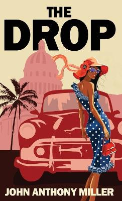 The Drop by John Anthony Miller 9784824189851