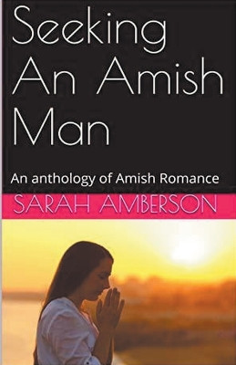 Seeking An Amish Man by Sarah Amberson 9798224006564