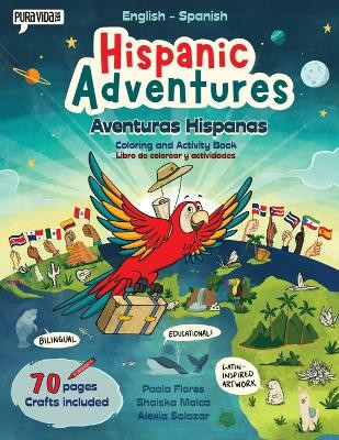 Hispanic Adventures: Coloring and activity book (English-Spanish) by Shaiska Malca 9798218316891