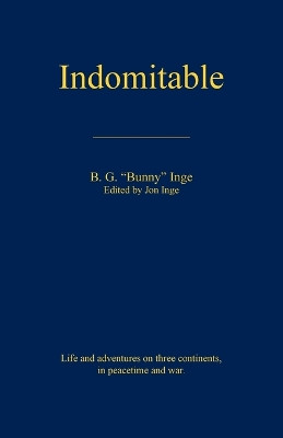 Indomitable by B G Bunny Inge 9798869276452
