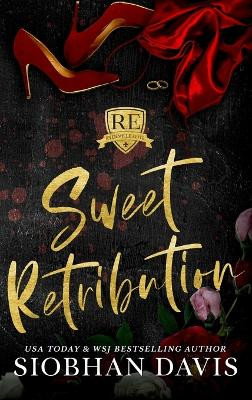 Sweet Retribution: Hardcover by Siobhan Davis 9781959285281