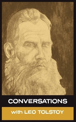 Conversations with Leo Tolstoy by Leo Tolstoy 9781907355257