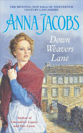 Down Weavers Lane by Anna Jacobs