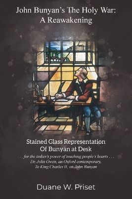 John Bunyan's The holy war: a reawakening by Duane W Priset 9781609471811