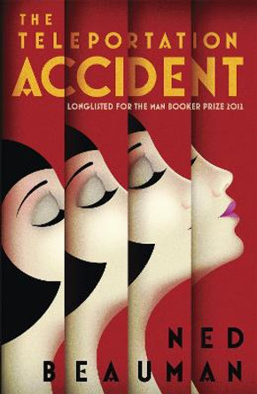 The Teleportation Accident by Ned Beauman