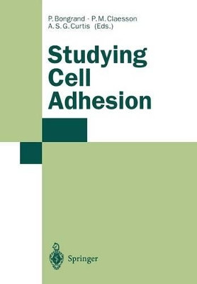 Studying Cell Adhesion by Pierre Bongrand 9783662030103