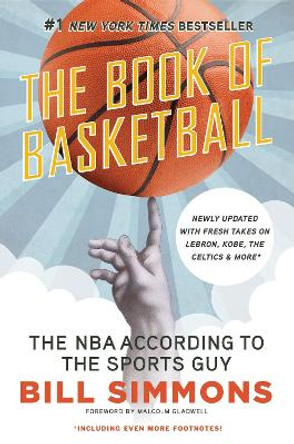Book of Basketball: The NBA According to the Sports Guy by Bill Simmons