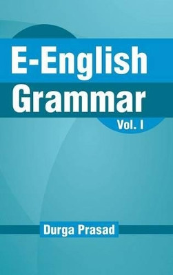 E- English Grammar by Durga Prasad 9781482883947