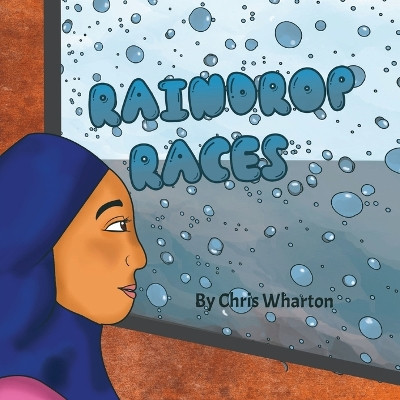 Raindrop Races by Chris Wharton 9781777954246