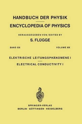 Electrical Conductivity I / Elektrische Leitungsphanomene I by Siegfried Flugge 9783642620416