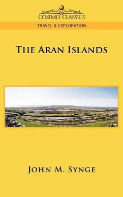 The Aran Islands by J M Synge 9781596057685