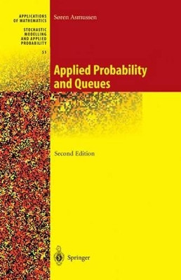 Applied Probability and Queues by Soren Asmussen 9781441918093