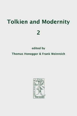 Tolkien and Modernity 2 by Thomas Honegger 9783905703030