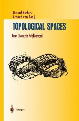 Topological Spaces: From Distance to Neighborhood by Gerard Buskes 9781461268628