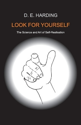 Look For Yourself by Douglas Edison Harding 9781908774118