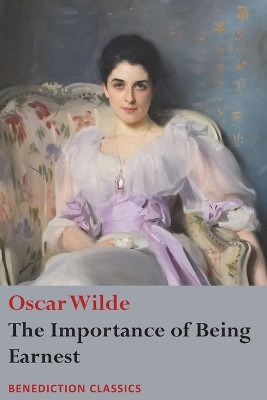 The Importance of Being Earnest by Oscar Wilde 9781781399415