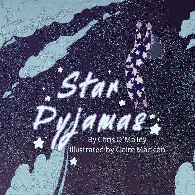 Star Pyjamas: 2020 by Chris O'Malley 9781916228764