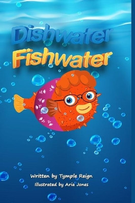 Dishwater Fishwater by Tymple Reign 9781792366154