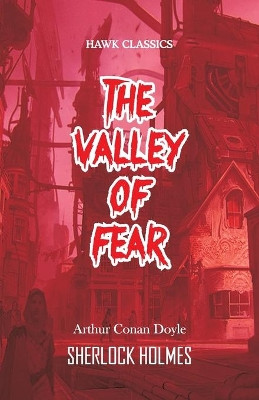 The Valley of Fear by Sir Arthur Conan Doyle 9789388318082