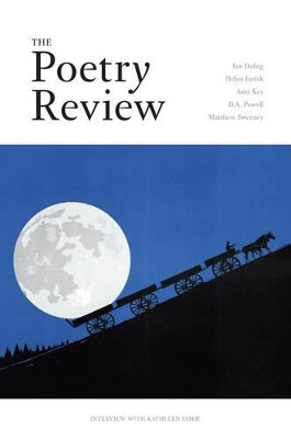 The Poetry Review: Vol 4, Issue 4 by Maurice Riordan 9781900771849