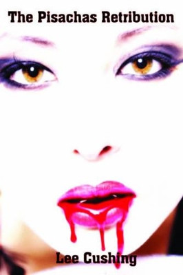 The Pisachas Retribution by Lee Cushing 9781780350363