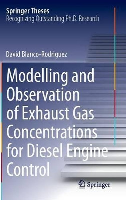 Modelling and Observation of Exhaust Gas Concentrations for Diesel Engine Control by David Blanco Rodriguez 9783319067360