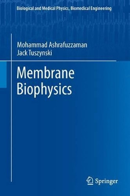 Membrane Biophysics by Mohammad Ashrafuzzaman 9783642441066