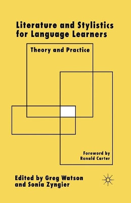Literature and Stylistics for Language Learners: Theory and Practice by G. Watson 9781349541836