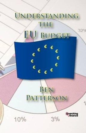 Understanding the EU Budget by Ben Patterson 9781907720239