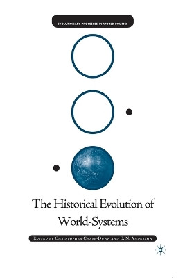 The Historical Evolution of World-Systems by Christopher Chase-Dunn 9781349529261