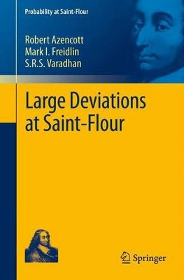 Large Deviations at Saint-Flour by Robert Azencott 9783642331992