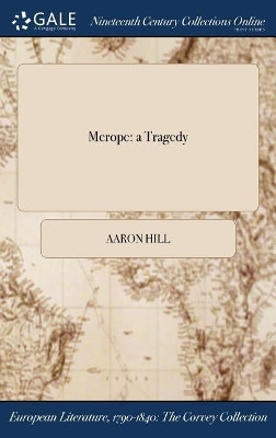 Merope: A Tragedy by Voltaire 9781375033794