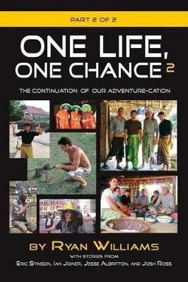 One Life, One Chance, Part 2 by Ryan Williams 9781614934424