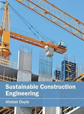 Sustainable Construction Engineering by Alistair Doyle 9781682852743
