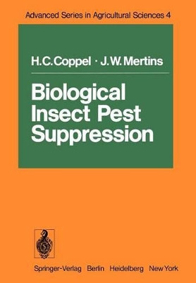 Biological Insect Pest Suppression by H. C. Coppel 9783642664892