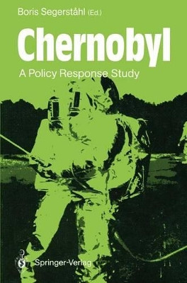 Chernobyl: A Policy Response Study by Boris Segerstahl 9783642843693