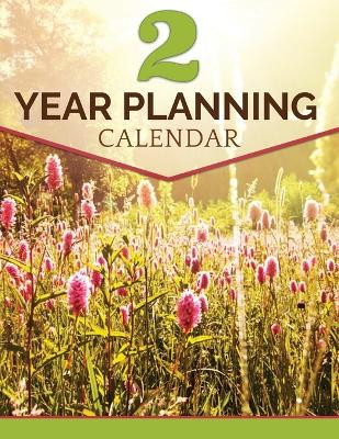 2 Year Planning Calendar by Speedy Publishing LLC 9781681277363