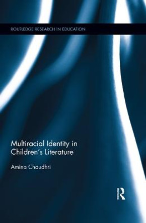 Multiracial Identity in Children's Literature by Amina Chaudhri