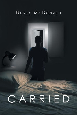 Carried by Debra McDonald 9781640825451