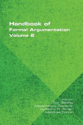 Handbook of Formal Argumentation, Volume 2 by Dov Gabbay 9781848903364