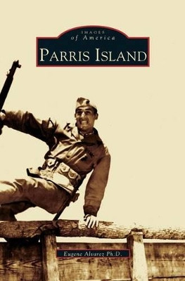 Parris Island by Eugene Alvarez 9781531609665