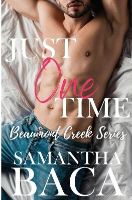 Just One Time by Samantha Baca 9781963930078