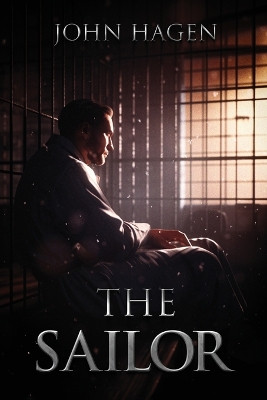 The Sailor by John Hagen 9781961636835